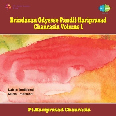 Brindavan Odyesse Pandit Hariprasad Chaurasia Volume 1 專輯 Pt. Hariprasad Chaurasia