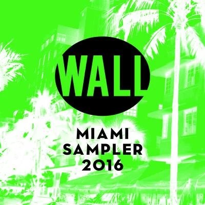 Miami Sampler 2016 專輯 KIIDA