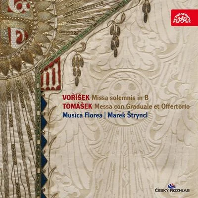 Vorisek: Missa in B flat majorTomasek: Messa con Graduale et Offertorio 专辑 Marek Štryncl/Musica Florea/Ensemble Philidor/Musica Aeterna/Boni Pueri Czech Boys' Choir