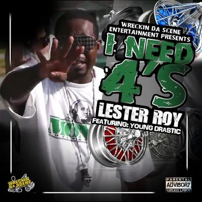 I Need 4s (feat. Young Drastic) 專輯 Lester Roy/Joe Weed/Papa Smurf