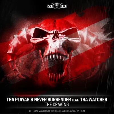 Never Surrender The Craving (Official Masters Of Hardcore Austria 2019 Anthem)