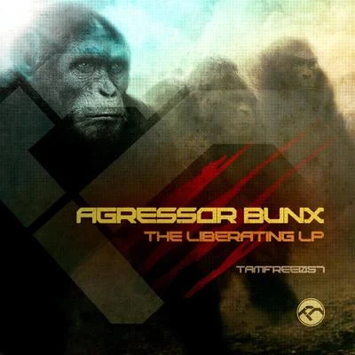 The Liberating 專輯 Agressor Bunx