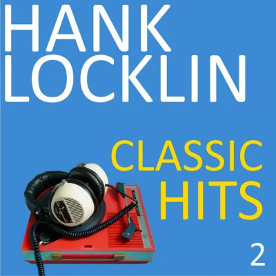 Classic Hits, Vol. 2 专辑 Hank Locklin