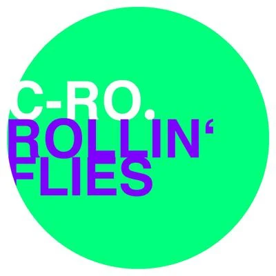 Rollin Flies 專輯 C-Ro