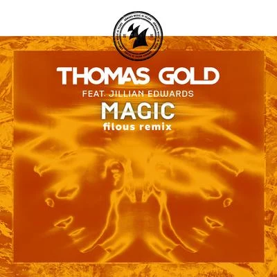 Thomas Gold Magic (filous Remix)