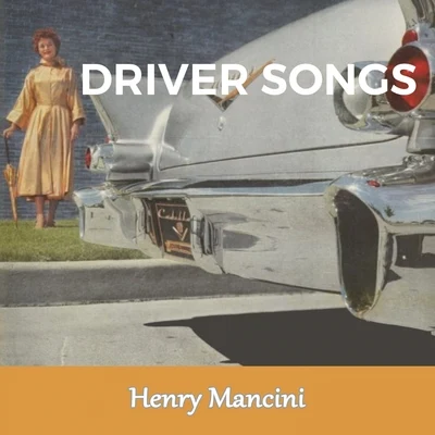 Driver Songs 專輯 Henry Mancini