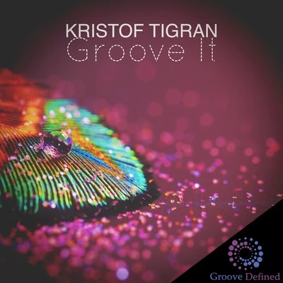 Groove It 專輯 Dirty Disco/Kristof Tigran/Marvel/Jeff Service/Sonny Summers