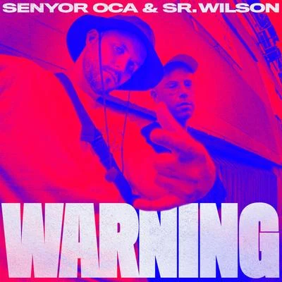 Warning 專輯 Sr. Wilson