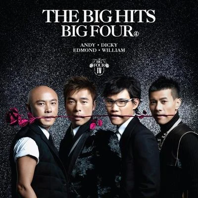 The Big Hits Big Four 專輯 張衛健 (Dicky Cheung)/MP魔幻力量 (Magic Power)/蕭亞軒 (Elva Hsiao)/段林希 (Jeremy)/方力申 (Alex Fong)