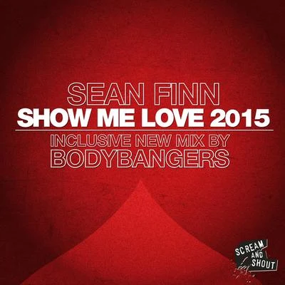 Show Me Love 2015, Pt. 2 專輯 Sean Finn