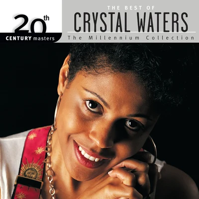 20th Century Masters: The Millennium Collection: Best Of Crystal Waters 專輯 Crystal Waters/Musique Boutique