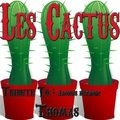 ThomasBobby Womack Les cactus : Tribute to Jacques Dutronc