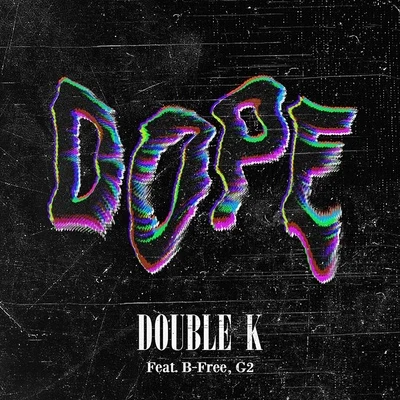 Dope 專輯 Double K