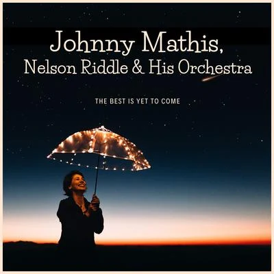 The Best Is yet to Come 專輯 Johnny Mathis