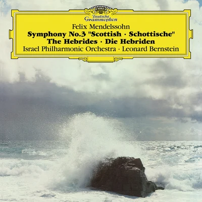 Israel Philharmonic Orchestra Mendelssohn: Symphony No.3, Hebrides Overture (Live)