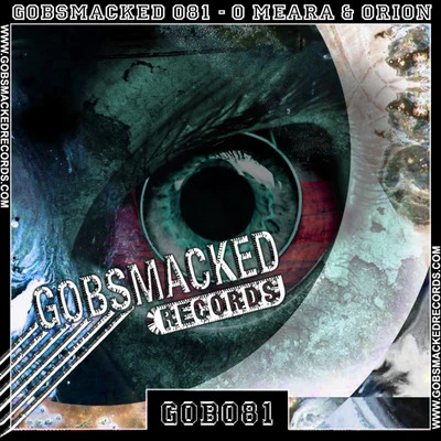 Gobsmacked 081 專輯 Diarmaid O Meara/C-System/Lasawers/Chane/Kristopher Morder