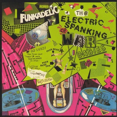 The Electric Spanking of War Babies 專輯 Octavepussy/Funkadelic/Parliament/George Clinton