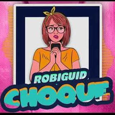 Choque 專輯 Robi Guid