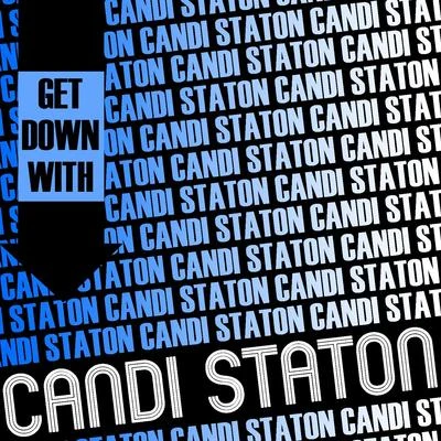 Candi Staton Get Down with Candi Staton