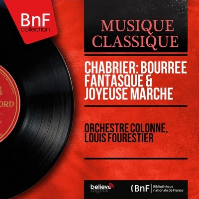 Chabrier: Bourrée fantasque & Joyeuse marche (Mono Version) 專輯 Orchestre Colonne