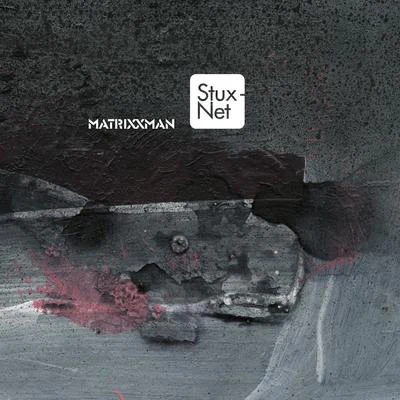 StuxNet 專輯 Physical Therapy/MATRiXXMAN