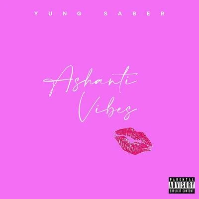 Ashanti Vibes 专辑 ITA/Yung Saber