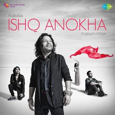 Kailasa Ishq Anokha 專輯 Ishan Mitra/Kailash Kher