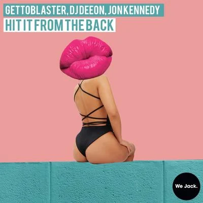 Hit It From The Back 專輯 DJ Deeon/MNEK/Armand Van Helden/Culture Shock/Katy B