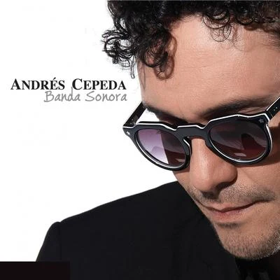 Banda Sonora 专辑 Andrés Cepeda