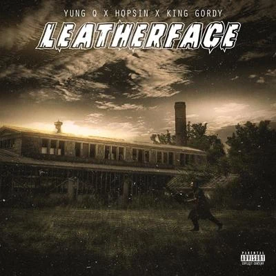 Leatherface (feat. Hopsin & King Gordy) 專輯 Hopsin