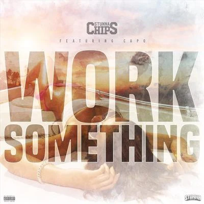 Work Something (feat. Capo) 專輯 CAPO/UG/Godilla/Shabaam Sahdeeq/Vinnie Paz