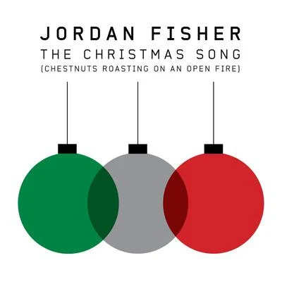 The Christmas Song (Chestnuts Roasting on an Open Fire) 專輯 Garrett Clayton/Jordan Fisher/John DeLuca/Grace Phipps/Ross Lynch