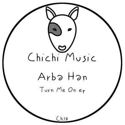 Turn Me On 專輯 Arba Han