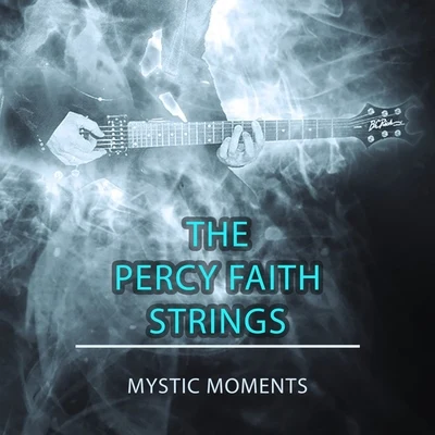 The Percy Faith Strings Mystic Moments