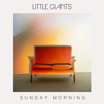 Sunday Morning 專輯 Little Giants