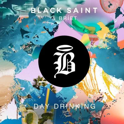 Day Drinking 專輯 Black Saint