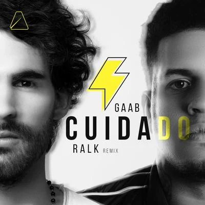 Cuidado (Ralk Remix) 专辑 Gaab