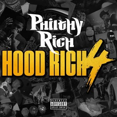 Philthy Rich Hood Rich 4