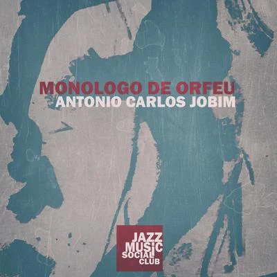 Monologo de Orfeu 专辑 Antônio Carlos Jobim