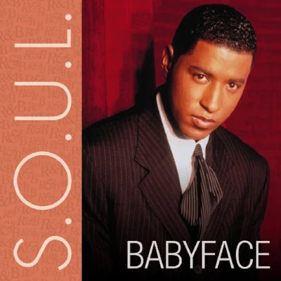 Babyface S.O.U.L.