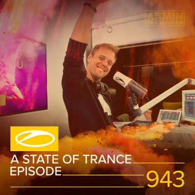 ASOT 943 - A State Of Trance Episode 943 專輯 Armin van Buuren ASOT Radio/Vini Vici/Astrix