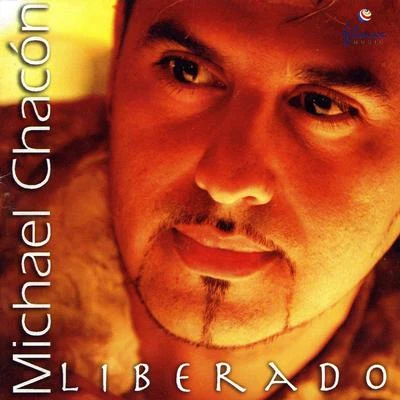 Liberado 專輯 Michael Chacon