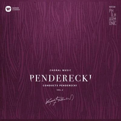 Warsaw Philharmonic: Penderecki Conducts Penderecki Vol. 2 專輯 Krzysztof Penderecki