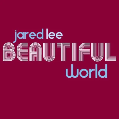 Beautiful World 專輯 Jared Lee/Markus Schulz