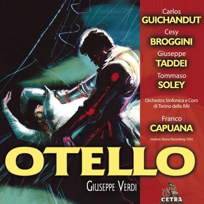 Cetra Verdi Collection: Otello 專輯 Mirto Picchi/Mario Petri/Orchestra del Teatro San Carlo/Franco Capuana