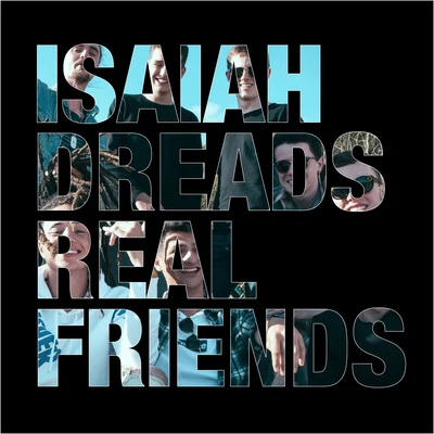 Isaiah DreadsHannieHICARI Real Friends