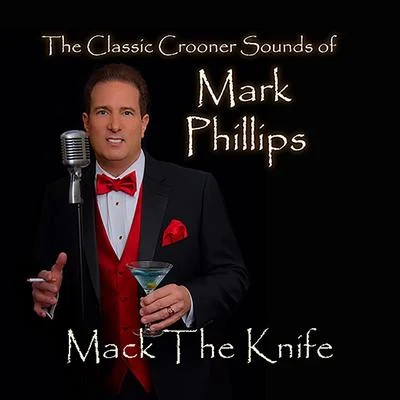 Mack the Knife 专辑 Mark Phillips