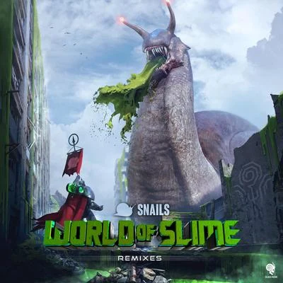 World of Slime (Remixes) 專輯 Snails