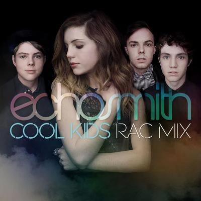 Cool Kids (RAC Mix) 專輯 Blas Cantó/Echosmith