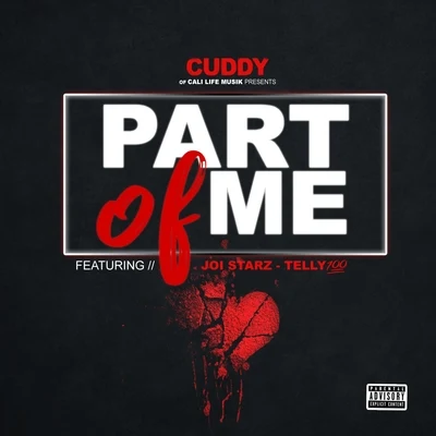 Part of Me (feat. Joi Starz & Telly 100) 专辑 Cuddy/Missippi